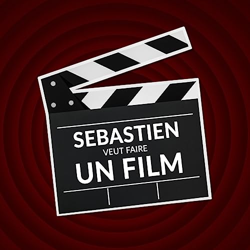Page de couverture de Sébastien veut faire un film