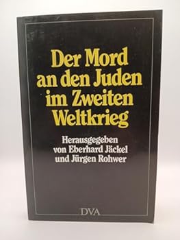 Paperback Der Mord an den Juden im Zweiten Weltkrieg: Entschlussbildung und Verwirklichung (German Edition) [German] Book
