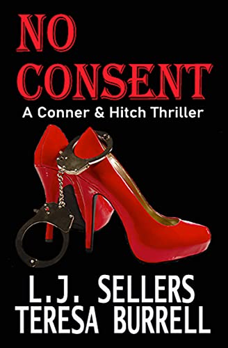 NO CONSENT (A Conner & Hitch Thriller Book 1)