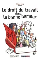 Le droit du travail dans la bonne humeur 2878807693 Book Cover