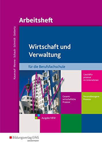 Wirtschaft und Verwaltung für die Berufsfachschule NRW: Geschäftsprozesse im Unternehmen - Persona