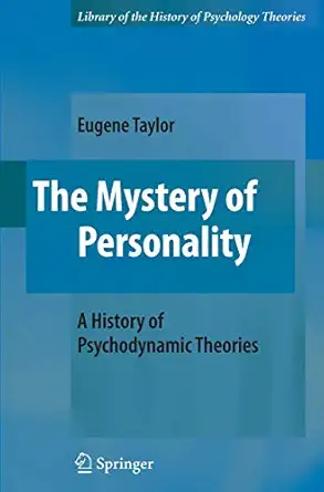The Mystery of Personality: A History of Psychodynamic Theories 2009th Edition-Wow! eBook