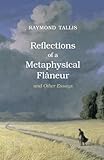 Reflections of a Metaphysical Flaneur