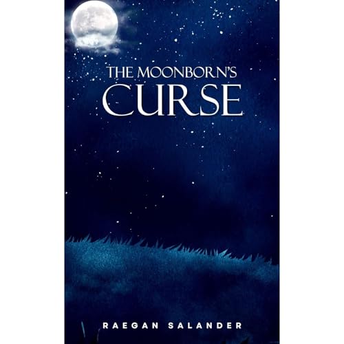 The Moonborn's curse Audiolibro Por Raegan Salander arte de portada