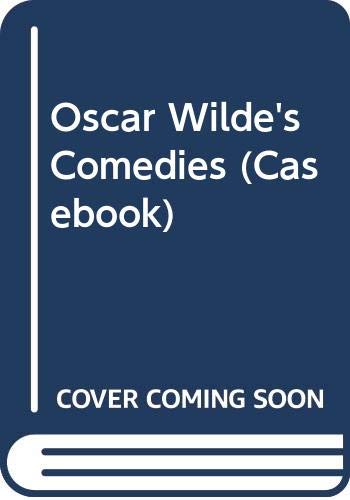 Oscar Wilde's Comedies (Casebook Series)      Hardcover – Import, November 25, 1982