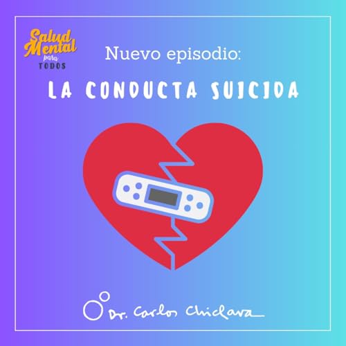 Ep.58 - La conducta suicida