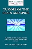 Tumors of the Brain and Spine (MD Anderson Cancer Care Series)