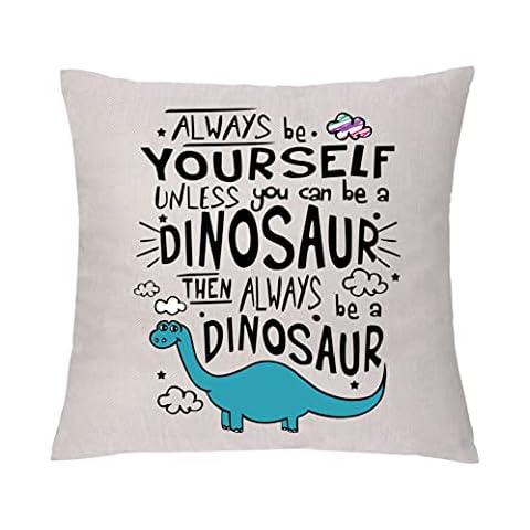 aligarian Dinosaur Cushion Case Cover Inspirational Graduation Birthday Linen Pillowcases Son Grandson Brother Boyfriend Encourage Nephew Pillow Cases Christmas Decoration Always Be Yourself (18x18'') Cover