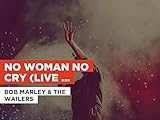 the wailers live  No Woman No Cry (Live Version) im Stil von Bob Marley & The Wailers