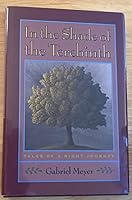 In the Shade of the Terebinth: Tales of a Night Journey 0939516233 Book Cover