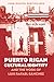 Puerto Rican Cultural Identity and the Work of Luis Rafael S&Atilde;&iexcl;nchez (North Carolina Studies in the Romance Languages and Literatures, 268)