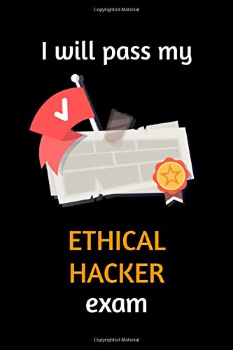 Télécharger I will pass my Ethical Hacker exam: Lined Notebook Gratuit