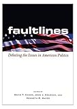  Faultlines: Debating the Issues in American Politics