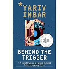 Behind The Trigger Audiolibro Por Yariv Inbar arte de portada