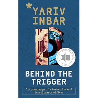 Behind The Trigger Audiolibro Por Yariv Inbar arte de portada