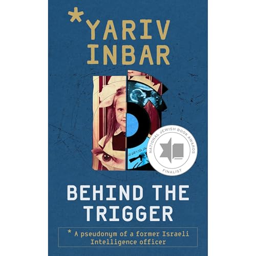 Behind The Trigger Audiolibro Por Yariv Inbar arte de portada