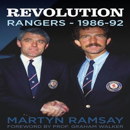 Revolution: Rangers (1986-92) by Martyn Ramsay episode artwork