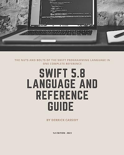 Amazon.com: Swift 5.8 Programming Language and Reference Guide (iOS ...
