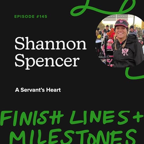 Episode 145: Shannon Spencer - A Servant's Heart