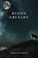 Blood Crusade 1983331015 Book Cover