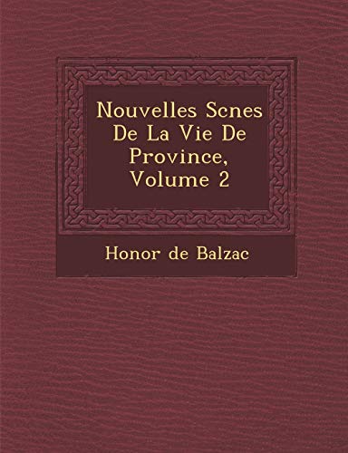 Nouvelles SC Nes de La Vie de Province, Volume 2 (French Edition)