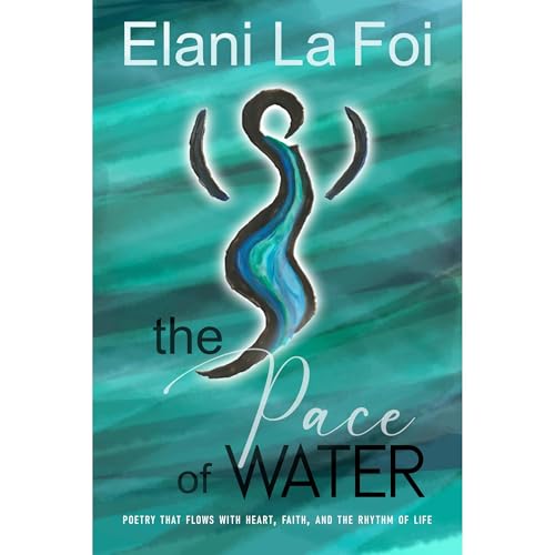 The Pace Of Water by Elani La Foi episode artwork