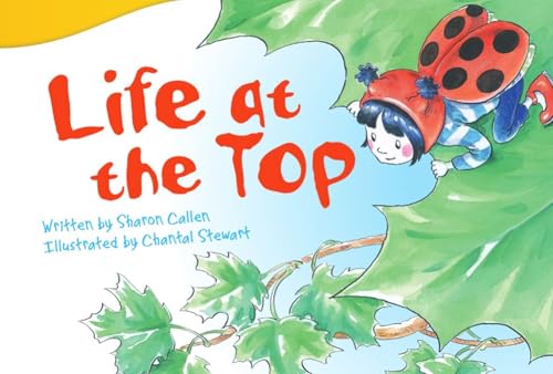 Teacher Created Materials - Literary Text: Life at the Top - Grade 1 - Guided Reading Level F