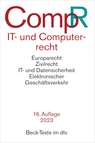 IT- und Computerrecht: Rechtsstand: 1. Januar 2023 (Beck-Texte im dtv)