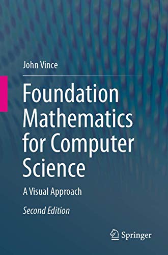 Springer - Foundation Mathematics for Computer Science: A Visual Approach