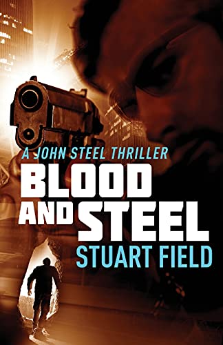 Blood And Steel (John Steel)
