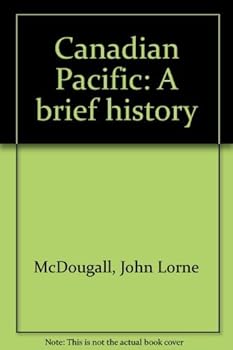 Paperback Canadian Pacific: A brief history Book