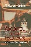 Vacancy at the Food Court: & Other Short Stories