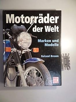 Motorräder der Welt. Marken und Modelle.