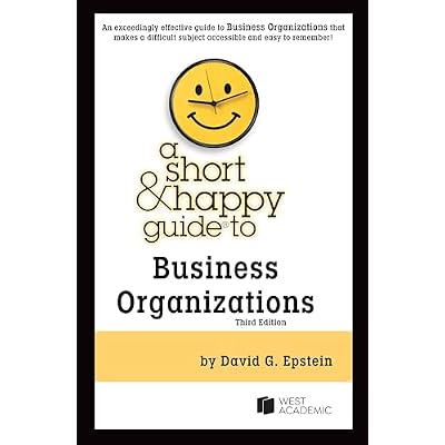 A Short & Happy Guide to Business Organizations