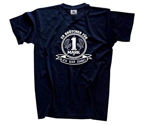 20 Brötchen für eine Ost-Mark ich war dabei DDR T-Shirt Navy XL