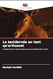  La taxidermie en tant qu\'artisanat