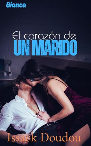 El corazón de un marido (Bianca)