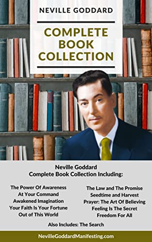 Neville Goddard Complete Book Collection: Unlock the Potential of Your ...
