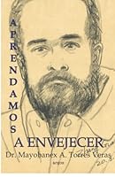 Aprendamos a Envejecer 994540833X Book Cover