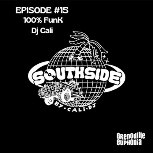 EPISODE #15 - Dj Cali - 100% FUNK