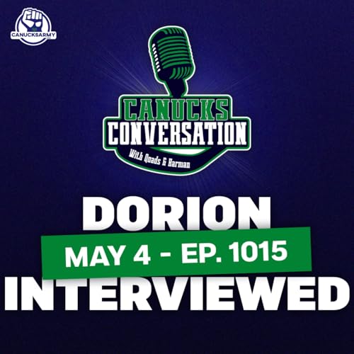 May 4: Canucks interview Pierre Dorion & Oilers post mortem ft. baggedmilk (ep. 1015)