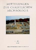 Mitteilungen zur Christlichen Archaologie IV 3700127448 Book Cover