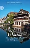 Elsass: Wo der Zander am liebsten im Riesling schwimmt (insel taschenbuch)