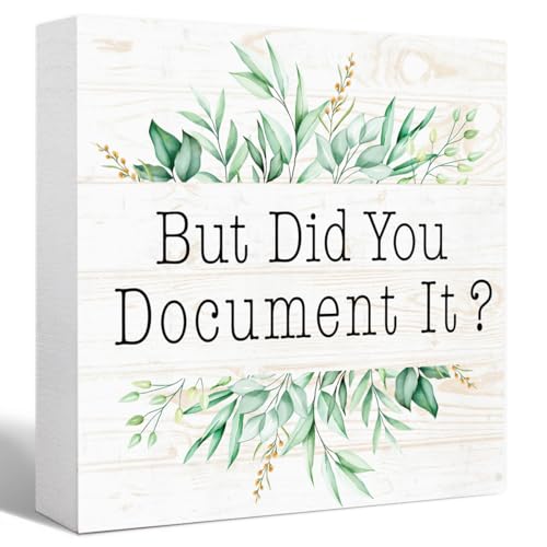 But Did You Document It Sign Wood Box,Funny Office Quote Wooden Block Sign for Home Office Tabletop Shelf Decor 5" x 5",Fun Desk Decor Accessories for Women