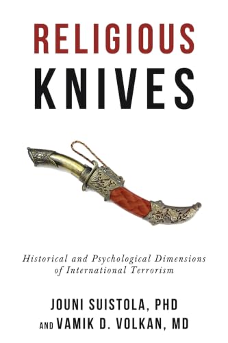 Religious Knives: Historical and Psychological Dimensions of International Terrorism