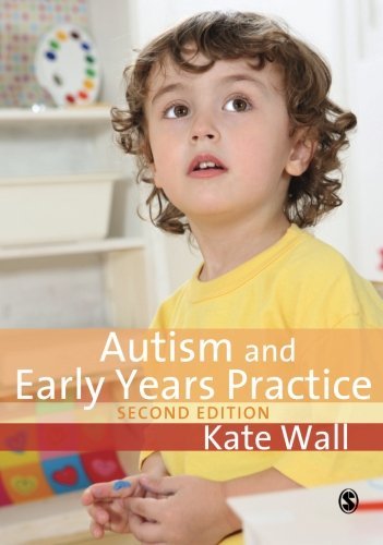 Image of Autism and Early Years Practice by Kate Wall (2009-12-08)