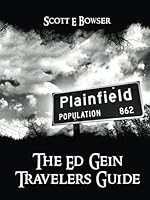The Travelers Guide To Ed Gein B0CR1FD5N7 Book Cover