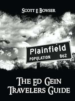 Hardcover The Travelers Guide To Ed Gein Book