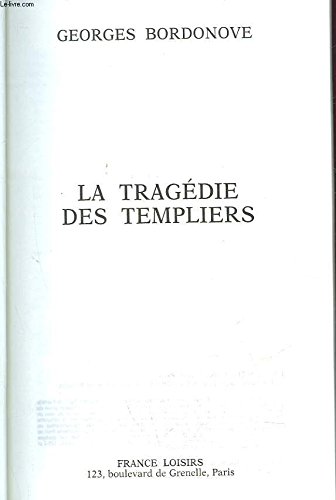 La tragédie des templiers