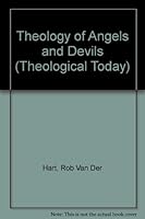 The Theology of Angels and Devils (Theology Today, #36) 0853422621 Book Cover